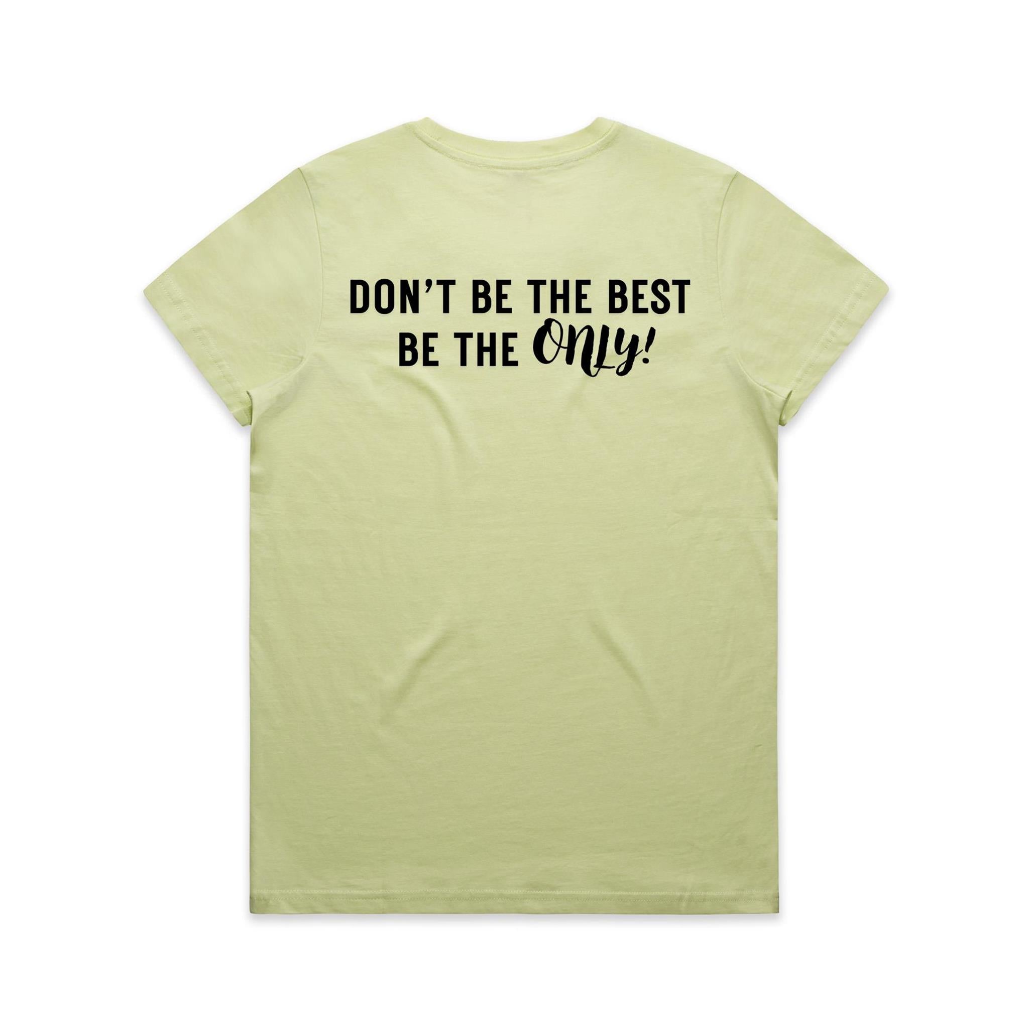 Don’t be the best, be the Only