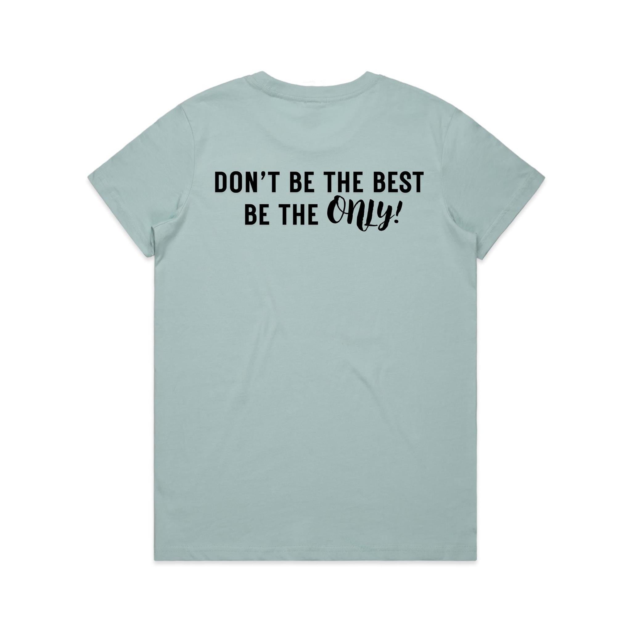 Don’t be the best, be the Only